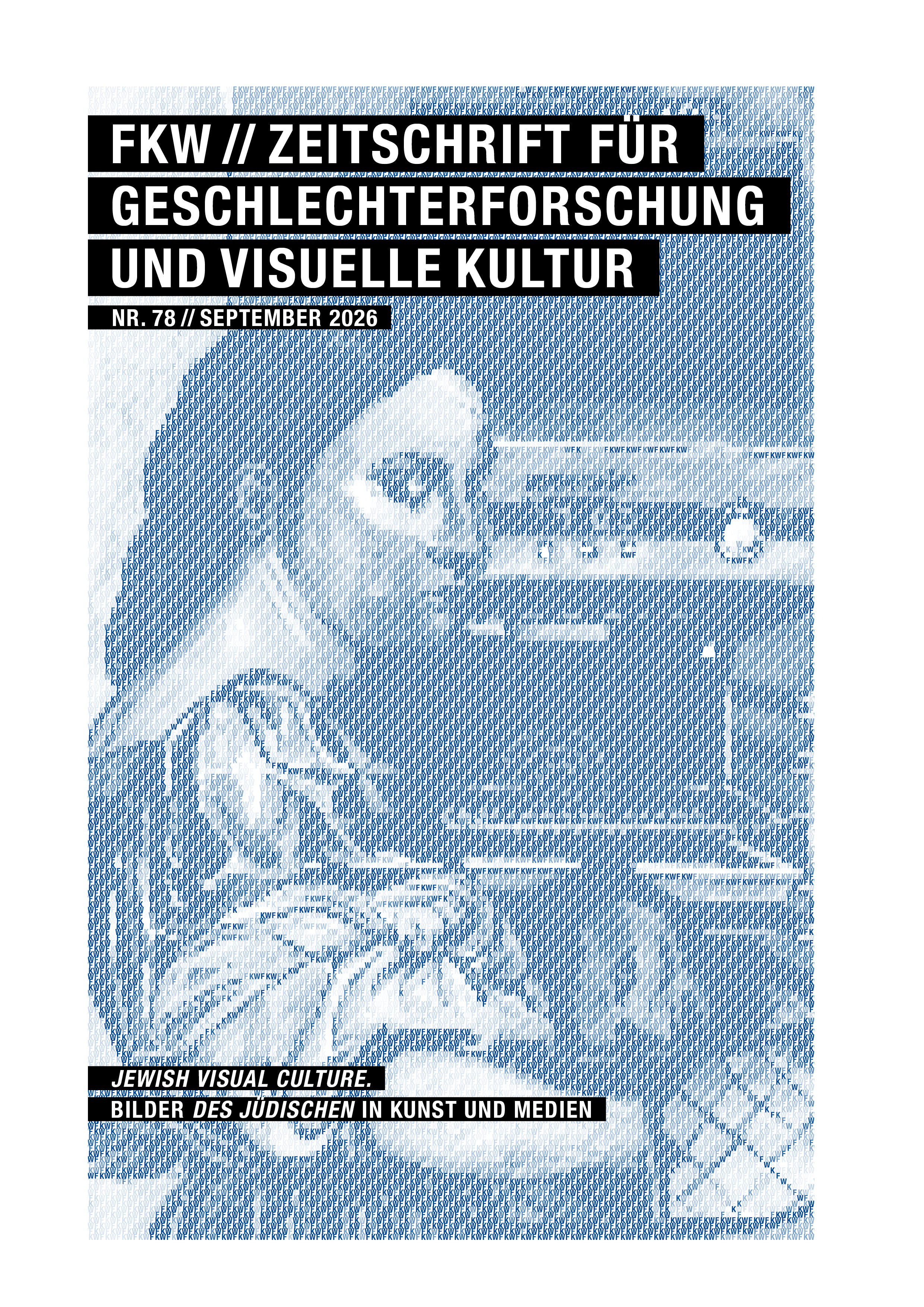 					Ansehen Nr. 78 (2026): JEWISH VISUAL CULTURE. BILDER DES JÜDISCHEN IN KUNST UND MEDIEN
				
